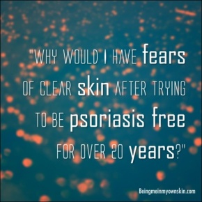 Clear Skin Brings New Fears